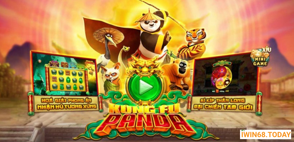 MẸO CHƠI KUNGFU PANDA DỄ NỔ HŨ TẠI IWIN
